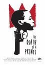 «The Death of a Prince» кадры фильма в хорошем качестве