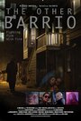 Фильм «The Other Barrio» смотреть онлайн фильм в хорошем качестве 1080p