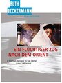 Ein flüchtiger Zug nach dem Orient (1999)