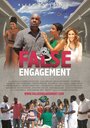 «False Engagement» трейлер фильма в хорошем качестве 1080p