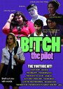 Фильм «B!tch» смотреть онлайн фильм в хорошем качестве 720p