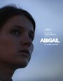 «Abigail» кадры фильма в хорошем качестве