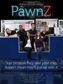 Фильм «PawnZ» смотреть онлайн фильм в хорошем качестве 1080p