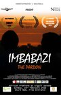 Фильм «Imbabazi» смотреть онлайн фильм в хорошем качестве 1080p