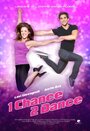 Фильм «1 Chance 2 Dance» смотреть онлайн фильм в хорошем качестве 720p