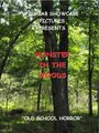 «Monster in the Woods» трейлер фильма в хорошем качестве 1080p