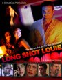 Фильм «Long Shot Louie» смотреть онлайн фильм в хорошем качестве 1080p