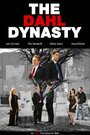 Фильм «The Dahl Dynasty» смотреть онлайн фильм в хорошем качестве 720p