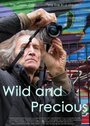 Фильм «Wild and Precious» смотреть онлайн фильм в хорошем качестве 1080p