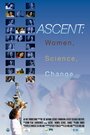 Фильм «Ascent: Women, Science and Change» скачать бесплатно в хорошем качестве без регистрации и смс 1080p