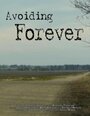 «Avoiding Forever» трейлер фильма в хорошем качестве 1080p