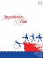 «Improvement Club» трейлер фильма в хорошем качестве 1080p