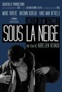 «Sous la neige» трейлер фильма в хорошем качестве 1080p