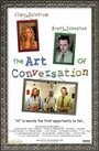 «The Art of Conversation» кадры фильма в хорошем качестве