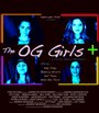 «The OG Girls» трейлер фильма в хорошем качестве 1080p