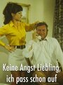 «Keine Angst Liebling, ich pass schon auf» трейлер фильма в хорошем качестве 1080p