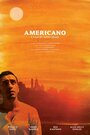 Фильм «Americano» смотреть онлайн фильм в хорошем качестве 720p