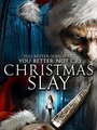 Фильм «Christmas Slay» смотреть онлайн фильм в хорошем качестве 1080p