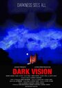 Фильм «Dark Vision» смотреть онлайн фильм в хорошем качестве 720p