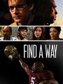 Фильм «Find a Way» смотреть онлайн фильм в хорошем качестве 720p