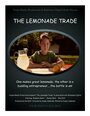 «The Lemonade Trade» трейлер фильма в хорошем качестве 1080p