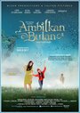 Фильм «Ambilkan bulan» смотреть онлайн фильм в хорошем качестве 720p