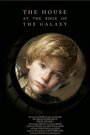 «The House at the Edge of the Galaxy» трейлер фильма в хорошем качестве 1080p