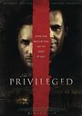 «The Privileged» трейлер фильма в хорошем качестве 1080p