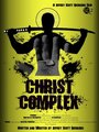 Фильм «Christ Complex» смотреть онлайн фильм в хорошем качестве 720p