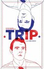 «Trip» трейлер фильма в хорошем качестве 1080p