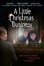 «A Little Christmas Business» трейлер фильма в хорошем качестве 1080p