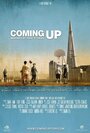 Фильм «Coming Up» смотреть онлайн фильм в хорошем качестве 720p