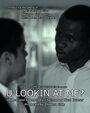 Фильм «U Lookin at Me?» смотреть онлайн фильм в хорошем качестве 720p