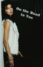 Фильм «On the Road to You» скачать бесплатно в хорошем качестве без регистрации и смс 1080p