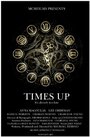 Фильм «Times Up» смотреть онлайн фильм в хорошем качестве 1080p