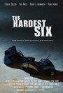 Фильм «The Hardest Six» смотреть онлайн фильм в хорошем качестве 720p