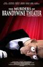 Фильм «The Murders of Brandywine Theater» скачать бесплатно в хорошем качестве без регистрации и смс 1080p