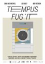 Фильм «Tempus Fug'it» смотреть онлайн фильм в хорошем качестве 720p