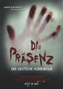 Фильм «Die Präsenz» смотреть онлайн фильм в хорошем качестве 720p