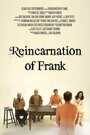 Фильм «Reincarnation of Frank» смотреть онлайн фильм в хорошем качестве 1080p