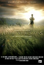 Фильм «All That Remains» смотреть онлайн фильм в хорошем качестве 1080p