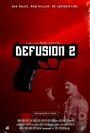 Фильм «Defusion 2» смотреть онлайн фильм в хорошем качестве 720p