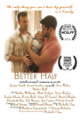 Фильм «Better Half» смотреть онлайн фильм в хорошем качестве 720p