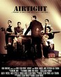 «Airtight» кадры фильма в хорошем качестве