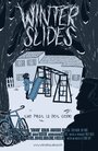 Фильм «Winter Slides» смотреть онлайн фильм в хорошем качестве 1080p