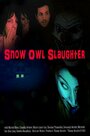 «Snow Owl Slaughter» трейлер фильма в хорошем качестве 1080p