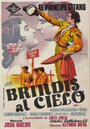 «Brindis al cielo» трейлер фильма в хорошем качестве 1080p