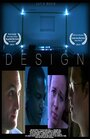 Фильм «Design» смотреть онлайн фильм в хорошем качестве 1080p