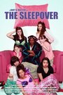 «The Sleepover» кадры фильма в хорошем качестве