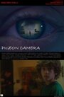 Фильм «Pigeon Camera» смотреть онлайн фильм в хорошем качестве 720p